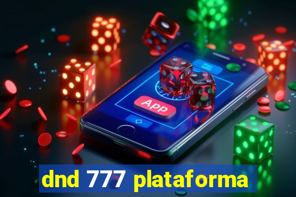 dnd 777 plataforma